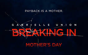 Thrilling new movie... Breaking in!